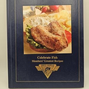 North American Fishing Club Celebrate Fish Members' Greatest Recipes